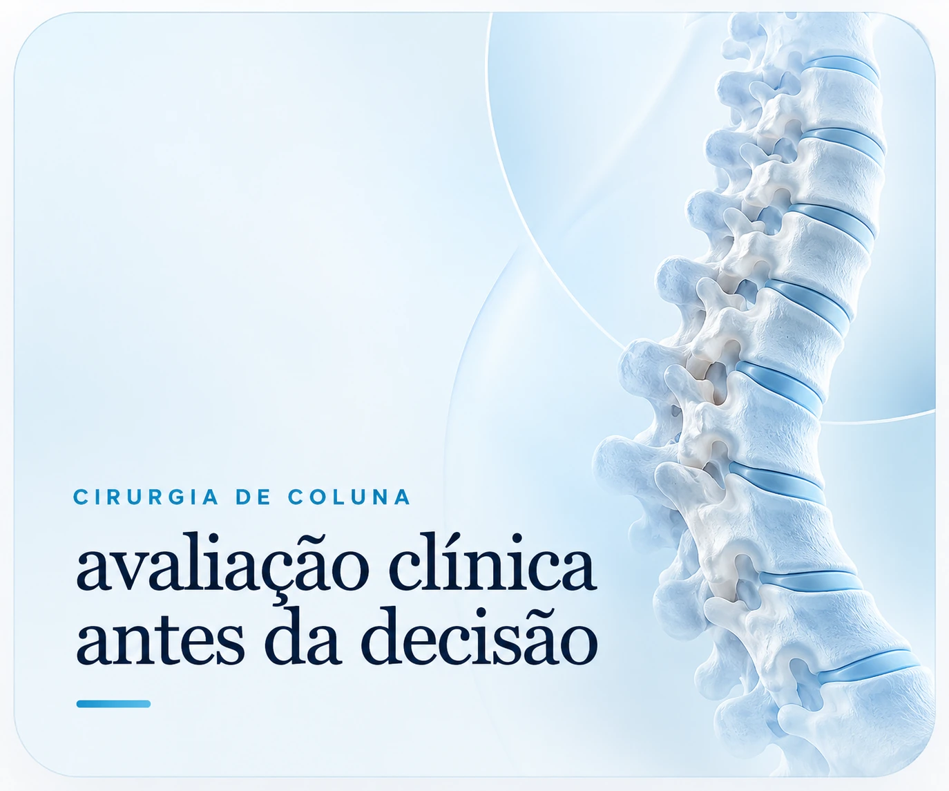 Cirurgia de coluna — avaliação clínica antes da decisão, com ilustração tridimensional da coluna vertebral